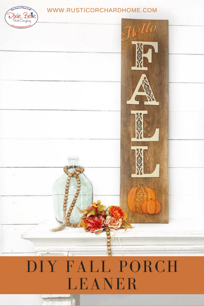 DIY Fall Porch Leaner - Dixie Belle Paint Company