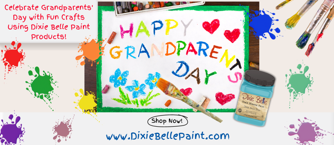 Paint with Dixie Belle Paint to celebrate Grandparents Day