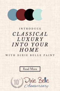 The words Introduce Classical Luxury Into Your Home with Dixie Belle Paint on a tan background with 5 circles, different colors above the print