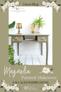 a photo of the magnolia desk on the top of the page with the words Guest Blog, Magnolia Painted Makeover Salvaged Inspirations printed below the photo, white and pink magnolias ae in all 4 corners