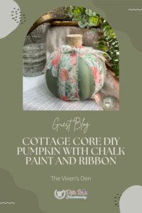 Pinterest pin for Cottage Core DIY Pumpkin with Chalk Paint and Ribbon blog