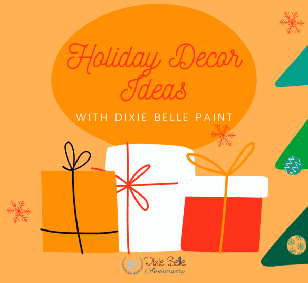 Featured blog image for Holiday Decor Ideas by Dixie Belle paint blog